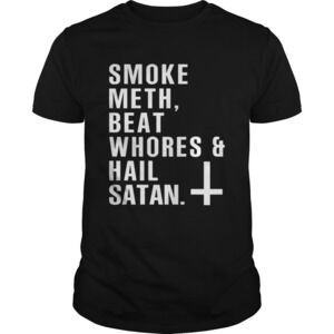 Smoke Meth Beat Whoreshail Satan Shirt